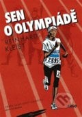 Sen o olympiádě - Reinhard Kleist, Argo, 2017