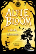 Alfie Bloom a zlodej talizmanu - Gabrielle Kent, 2017