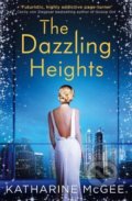 The Dazzling Heights - Katharine McGee, HarperCollins, 2017
