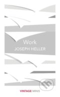 Work - Joseph Heller, 2017