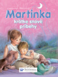 Martinka - krátke snové príbehy - Gilbert Delahaye, Marcel Marlier, Svojtka&Co., 2017