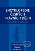 Encyklopedie českých právních dějin VIII. - Karel Schelle, Jaromír Tauchen, 2017