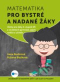 Matematika pro bystré a nadané žáky 2 - Irena Budínová, Růžena Blažková, Edika, 2017