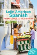 Kniha: Latin American Spanish Phrasebook & Dictionary (Roberto Esposto). Lonely Planet, 2017