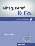Alltag, Beruf und Co. 6 - Norbert Becker, Max Hueber Verlag, 2011