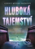 Kniha: Hluboká tajemství (Ginny Myers Sain). Nakladatelství Fragment, 2025