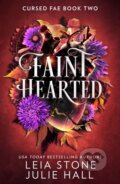 Kniha: Faint Hearted (Julie Hall a Leia Stone). Slovart, 2024