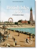 Kniha: The British Isles 1900. A Portrait in Colour (Sebastian Dobson). Taschen, 2024