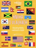 Kniha: Kniha o vlajkách (Moira Butterfield). Svojtka&Co., 2024