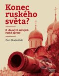 Kniha: Konec ruského světa? (Piotr Skwieciński). Books & Pipes, 2024
