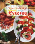 Kniha: Kulinářské toulky Evropou (). , 2003