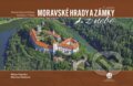 Kniha: Moravské hrady a zámky (Milan Paprčka a Martina Hošková). CBS, 2024