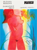 Kniha: Zamatový prút : (Spomienky striptérky) (Suzana Rogova). Juga, 1991
