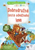 Kniha: Dobrodružná cesta odvážneho leva (Katharina E. Volk). Arkus, 2024