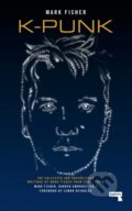 Kniha: k-punk (Mark Fisher). Repeater, 2018
