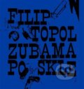 Kniha: Zubama po skle (Filip Topol). Revolver Revue, 2024