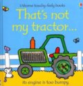 That&#039;s Not My Tractor - Fiona Watt, Rachel Wells (ilustrácie), 2011