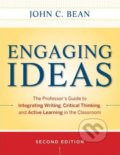 Engaging Ideas - John C. Bean, Jossey Bass, 2011