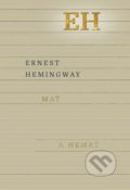 Mať a nemať - Ernest Hemingway, Odeon, 2017