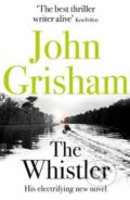 The Whistler - John Grisham, Hodder and Stoughton, 2017