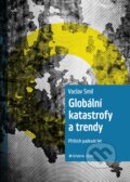 Globální katastrofy a trendy - Vaclav Smil, 2017