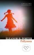 Pollyanna - Eleanor H. Porter, HarperCollins, 2017