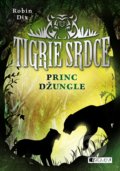 Tigrie srdce: Princ džungle - Robin Dix, 2017