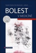 Kniha: Bolest v medicíně (Petr Bartůněk a Radek Ptáček). Grada, 2024
