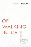 Kniha: Of Walking In Ice (Werner Herzog)