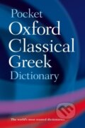 Kniha: The Pocket Oxford Classical Greek Dictionary (John Taylor a The late James Morwood). Oxford University Press, 2002