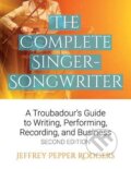 Kniha: The Complete Singer-Songwriter (Jeffrey Pepper Rodgers). Backbeat, 2016