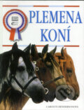 Kniha: Plemena koní (Carolyn Henderson). Cesty, 2004
