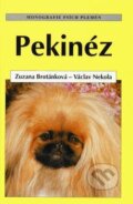 Kniha: Pekinéz (Václav Nekola a Zuzana Brotánková). Ottovo nakladatelství, 1999