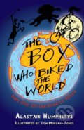 Kniha: The Boy Who Biked the World (Alastair Humphreys). , 2011