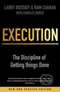 Kniha: Execution (Charles Burck, Larry Bossidy a Ram Charan)