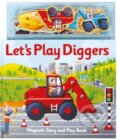 Kniha: Magnetic Let's Play Diggers (Alfie Clover). , 2010