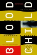 Kniha: Bloodchild & Other Stories (Octavia E Butler). Seven Stories, 2005