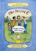 Kniha: Secret C Straight Talking About Cancer (Jane Fior a Julie Stokes). , 2009