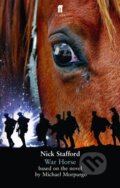 Kniha: War Horse (Nick Stafford). Faber and Faber, 2007