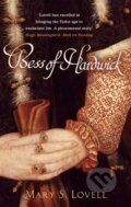 Kniha: Bess Of Hardwick (Mary S. Lovell). Abacus, 2006
