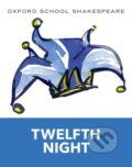 Kniha: Oxford School Shakespeare: Twelfth Night (William Shakespeare). Oxford University Press, 2010