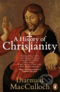 Kniha: A History of Christianity (Diarmaid MacCulloch). Penguin Books, 2010