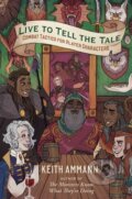 Kniha: Live to Tell the Tale (Keith Ammann). Simon & Schuster, 2020