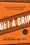 Kniha: Get A Grip (Gino Wickman a Mike Paton). BenBella Books, 2014
