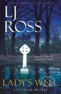 Kniha: Lady's Well (L J Ross). Dark Skies Publishing, 2023