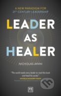 Kniha: Leader as Healer (Janni Nicholas). LID Publishing, 2022