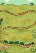 Kniha: The Railway Children (Edith Nesbit)