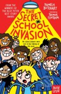 Kniha: The Secret School Invasion (Pamela Butchart). Nosy Crow, 2022