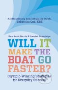 Kniha: Will It Make The Boat Go Faster? (Ben Hunt-Davis a Harriet Beveridge). Matador, 2020