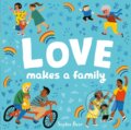 Kniha: Love Makes a Family (Sophie Beer). Caterpillar Books, 2021